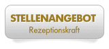 Stellenangebot Rezeptionskraft